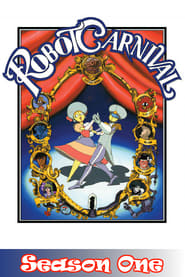 Robot Carnival: Season 1