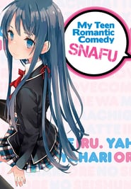 Yahari Ore no Seishun Love Comedy wa Machigatteiru. Kan: Season 1