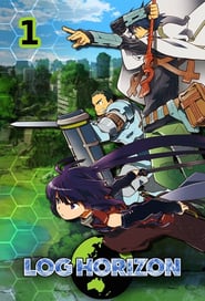 Log Horizon: Entaku Houkai: Season 1