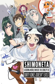 SHIMONETA: A Boring World Where the Concept of Dirty Jokes Doesn