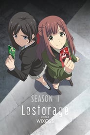 Lostorage incited WIXOSS: Lostorage incited WIXOSS