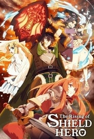 The Rising of the Shield Hero: Season 1