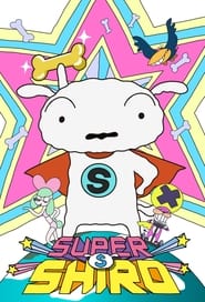 Super Shiro: Season 1
