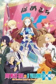 Otome Game no Hametsu Flag shika Nai Akuyaku Reijou ni Tensei shiteshimatta... X: My Next Life as a Villainess: All Routes Lead to Doom! X