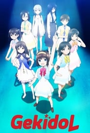 Gekidol: Season 1
