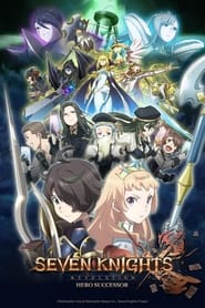 Seven Knights Revolution: Eiyuu no Keishousha: Season 1