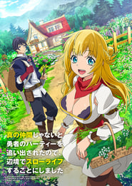 Shin no Nakama ja Nai to Yuusha no Party wo Oidasareta node, Henkyou de Slow Life suru Koto ni Shima: Season 1