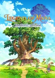 Seiken Densetsu: Legend of Mana - The Teardrop Crystal: Season 1