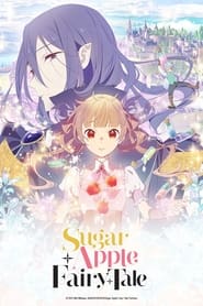 Sugar Apple Fairy Tale: Season 1